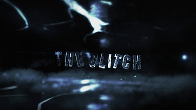 The Glitch - Cinematic Trailer