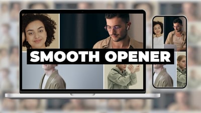 Smooth Opener & Instagram tik-tok version