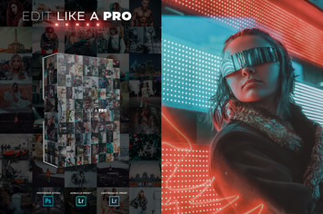 Edit Like A PRO 4th - Photoshop & Lightroom