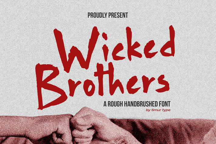Wicked Brothers - Rough Handbrushed Font TT