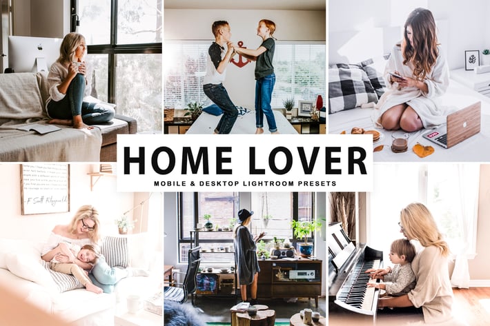 Home Lover Mobile & Desktop Lightroom Presets