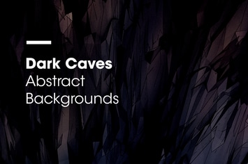 Dark Caves | Abstract Backgrounds