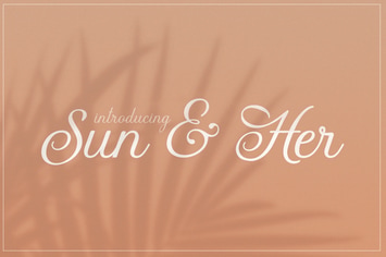 Sun & Her Font