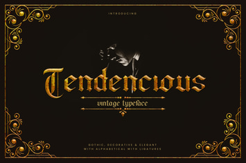 Tendencious - Vintage Gothic Display Typeface