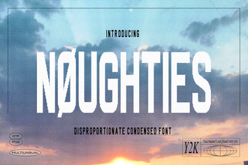 Noughties - Disproportionate Font
