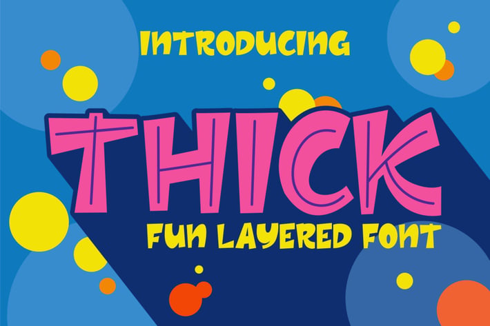 Thick | Playfull Layered Font