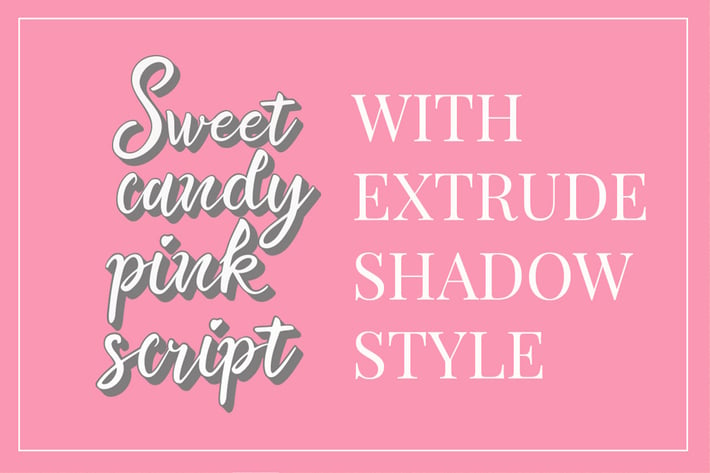 Extrude Sweet Candy Pink Script (2 layered)
