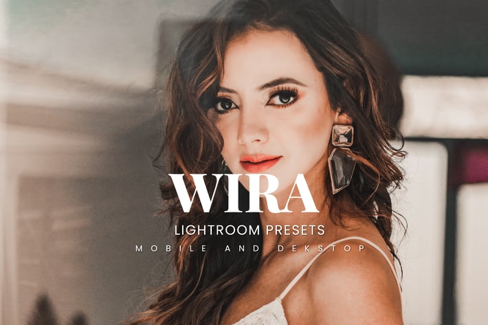 Wira Lightroom Presets Dekstop and Mobile