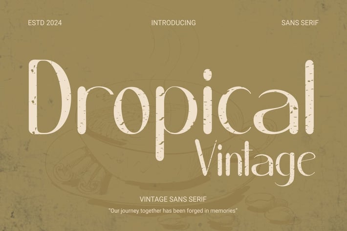 Dropical  - Vintage sans serif