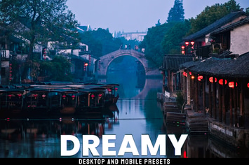 Dreamy - Desktop and Mobile Presets