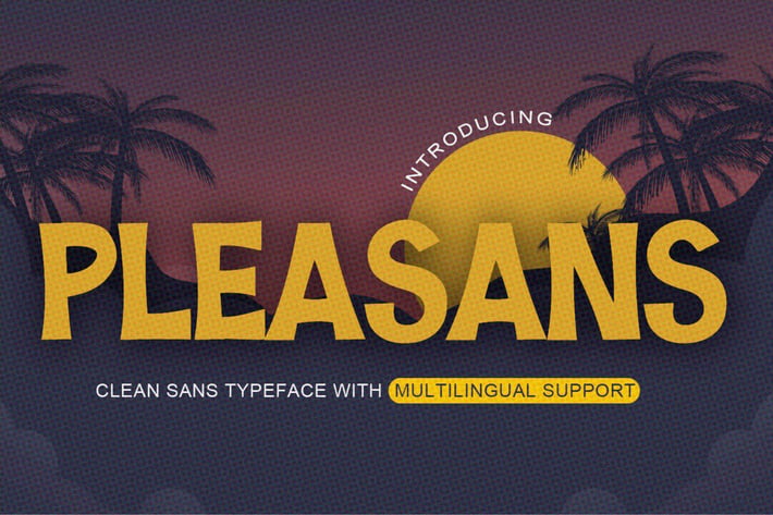 Pleasans - Clean Sans Typeface