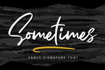 Sometimes - Fancy Signature font