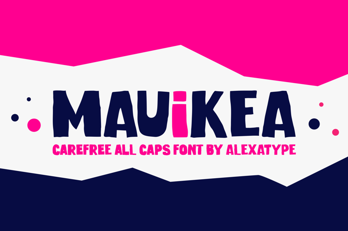 MAUIKEA - Carefree Bold and Fun Display Font