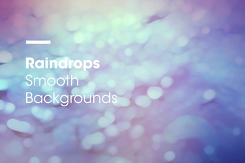 Raindrops | Smooth Backgrounds