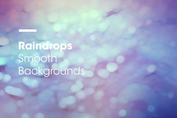 Raindrops | Smooth Backgrounds