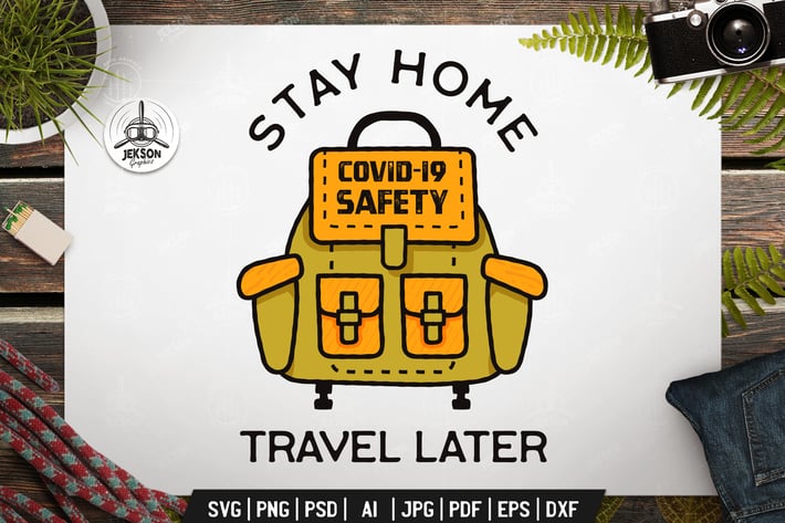 Stay Home Travel Later, Covid-19 Coronavirus Badge