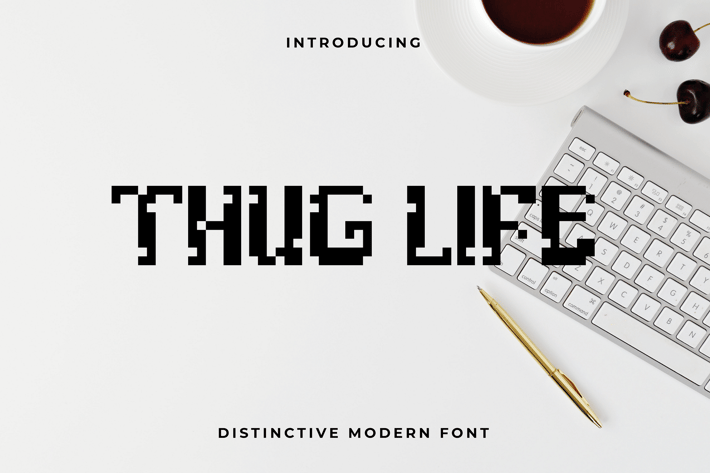 Thug Life - Pixel Font