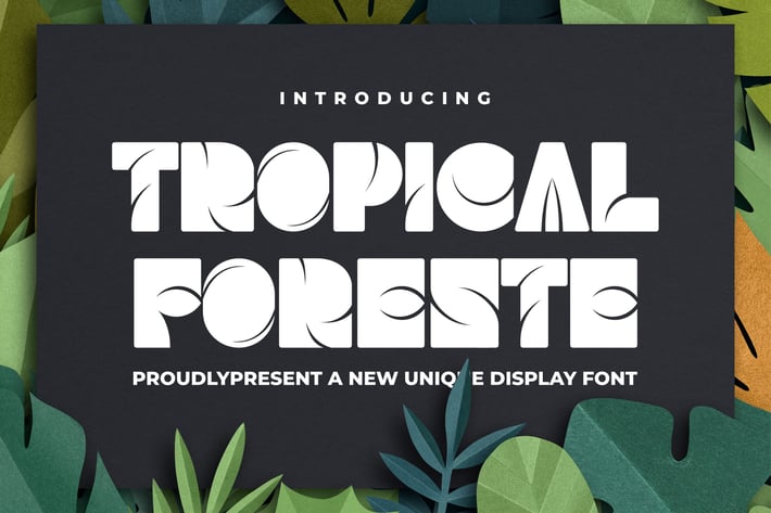Tropical Foreste a New Unique Display Font