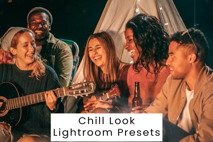 Chill Look Lightroom Presets