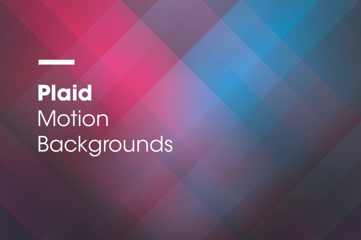 Plaid | Motion Backgrounds