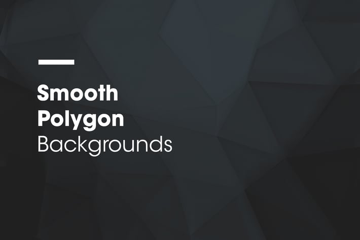 Smooth Polygon | Backgrounds