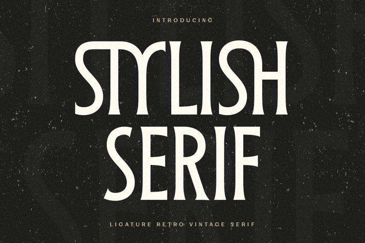 Stylish Serif - Ligature Retro Vintage Serif