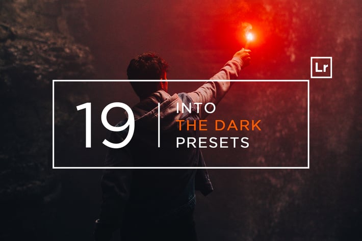 19 Into The Dark Lightroom Presets