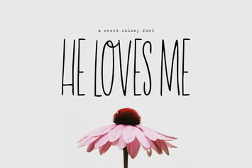 He Loves Me Skinny Font