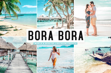 Bora Bora Mobile & Desktop Lightroom Presets
