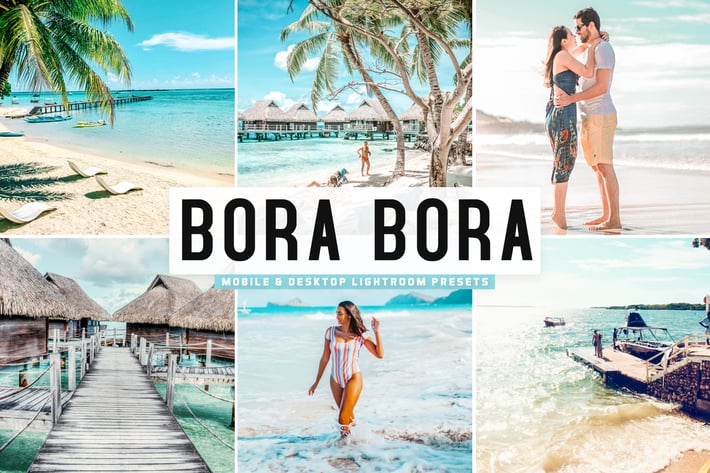 Bora Bora Mobile & Desktop Lightroom Presets