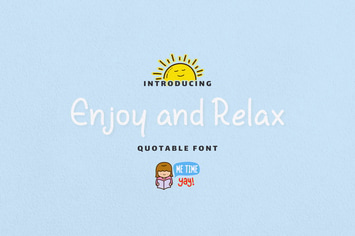 Enjoy and Relax