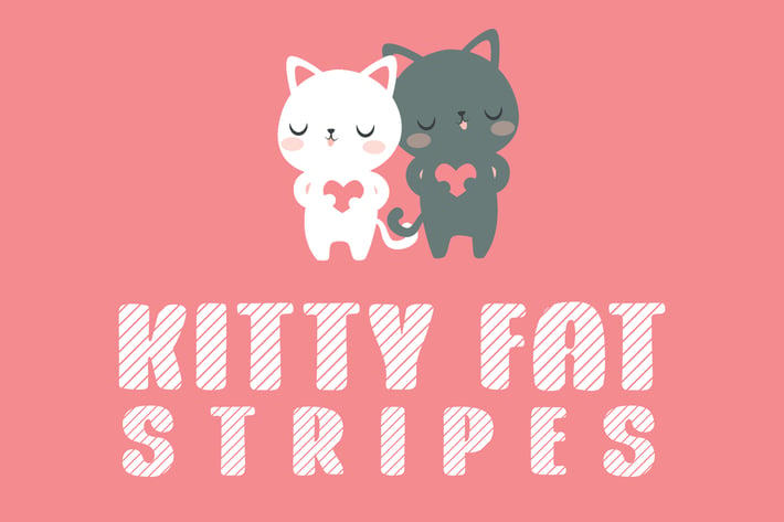 Kitty Fat - Stripes