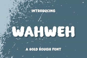 Wahweh - Bold Rough Font
