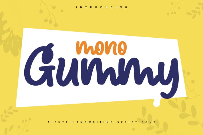 Mono Gummy | A Cute Handwriting Script Font