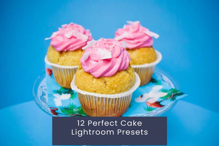 12 Perfect Cake Lightroom Presets