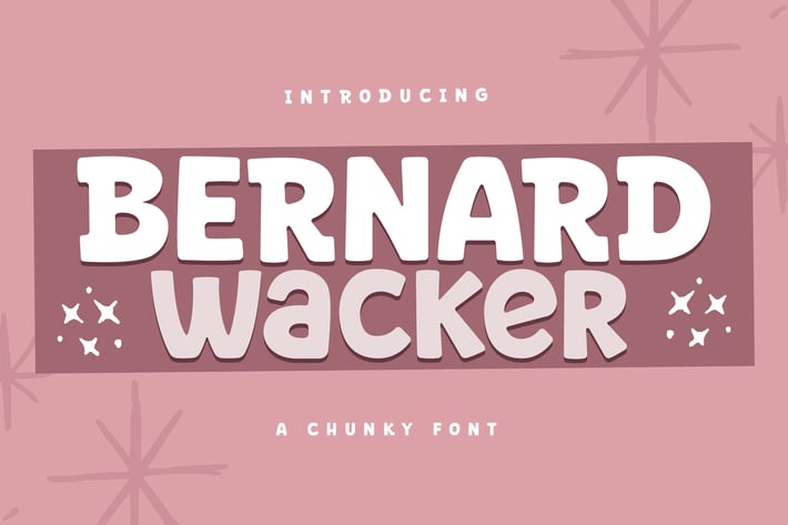 Bernard Wacker Chunky Font