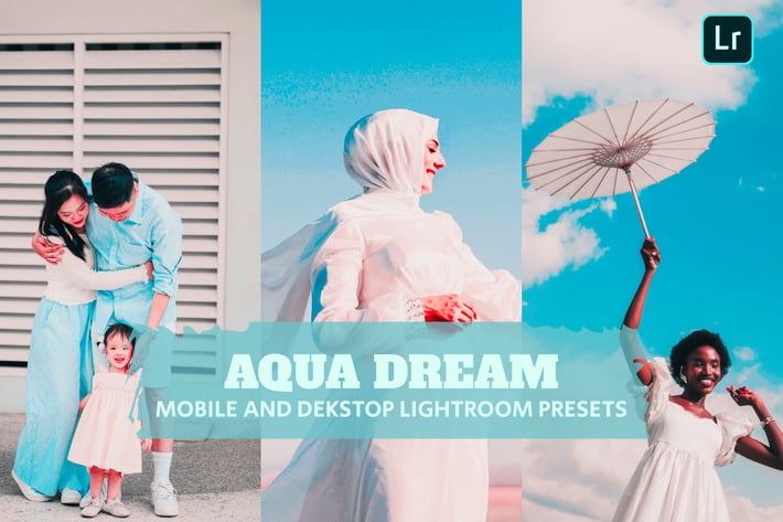 Aqua Dream Lightroom Presets Dekstop and Mobile