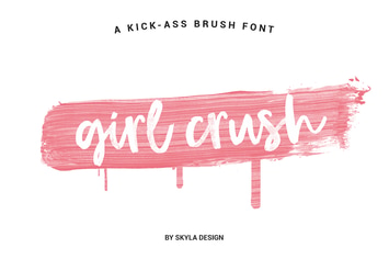 Bold brush font, Girl Crush