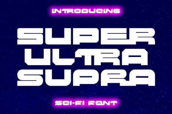 Super Ultra Supra - Futuristic Font
