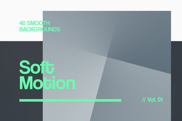 Soft Motion | Smooth Backgrounds | Vol. 01