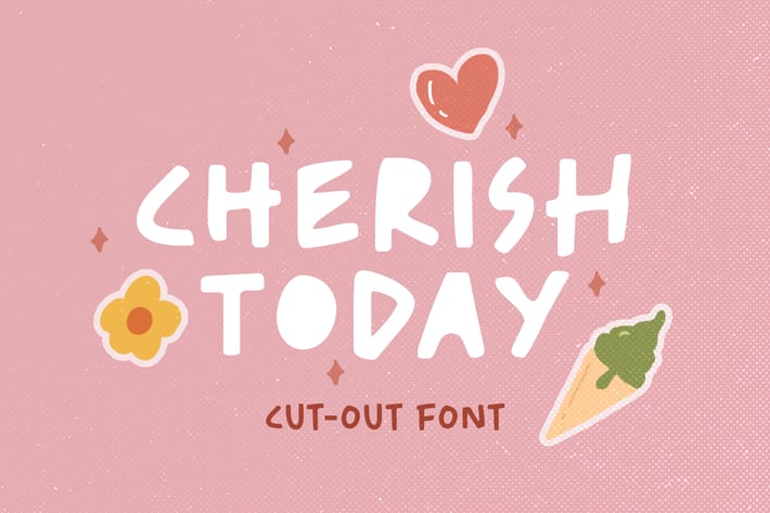 Cherish Today - Cutout Font