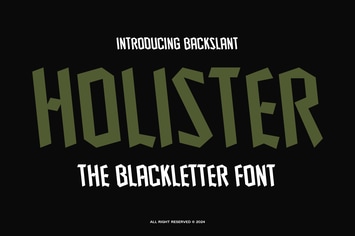 Holister Blackletter Backslant