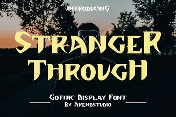 Stranger Through - Gothic Display