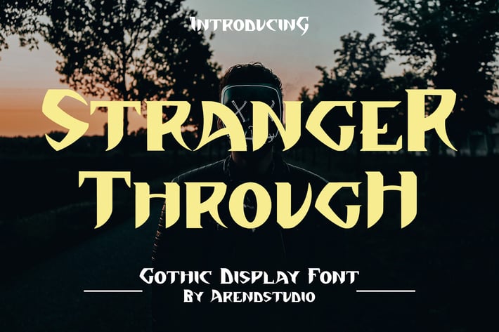 Stranger Through - Gothic Display