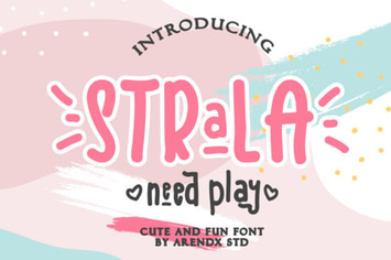 Strala Need Play - Cute And Fun Font