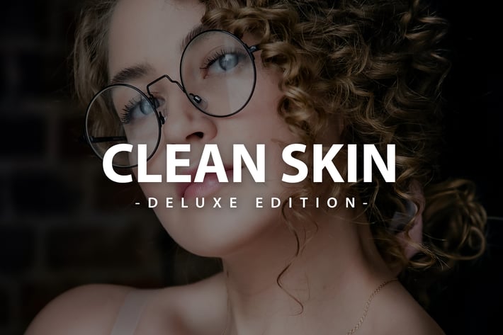 Clean Skin Deluxe Edition | For Mobile and Desktop