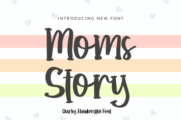 Moms Story Quirky Font