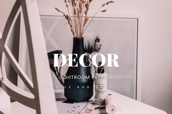 Dekor Lightroom Presets Dekstop and Mobile