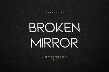 Broken Mirror Sans Serif Font