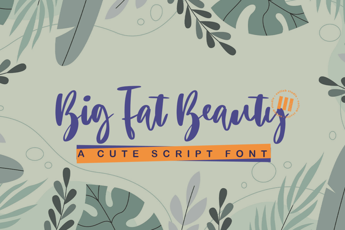 Big Fat Beauty - A Casual Script Font